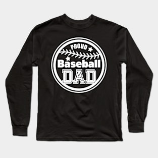 Proud Baseball Dad, Sports Gift Long Sleeve T-Shirt